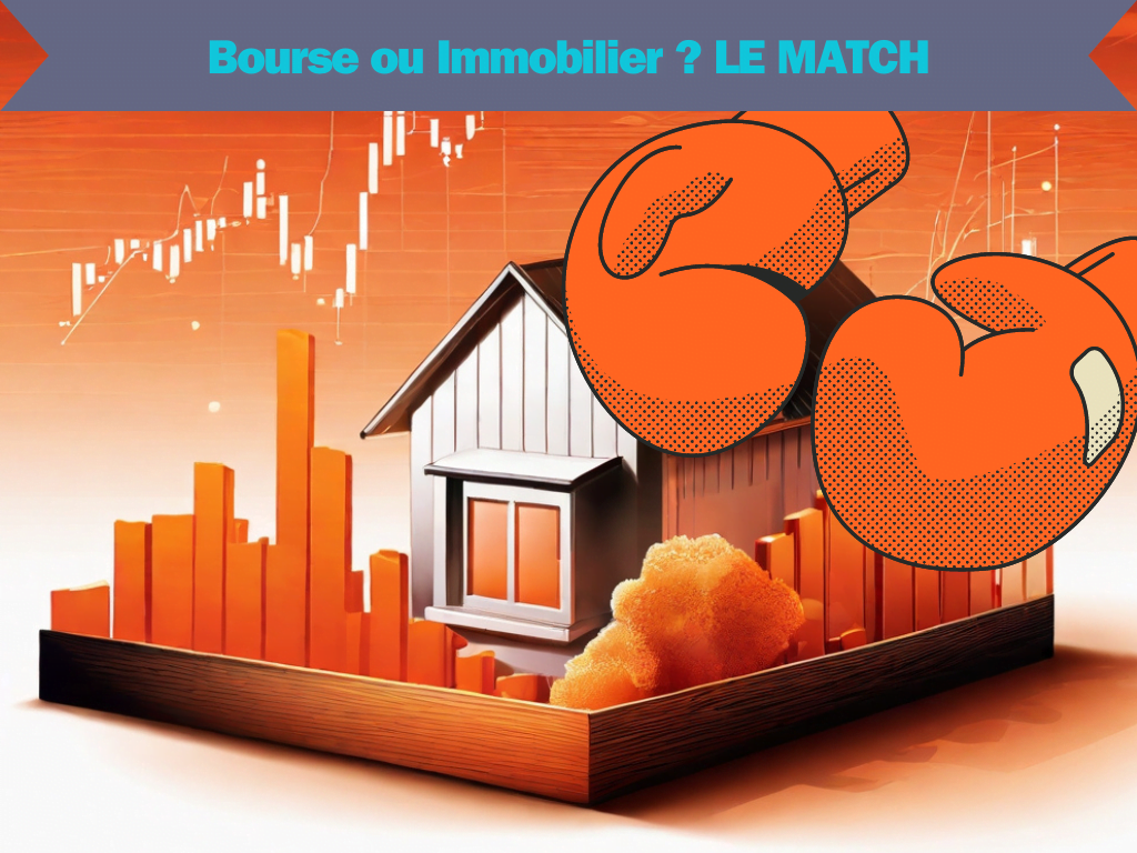 Bourse ou Immobilier