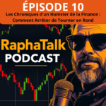 Raphatalk- Finances Personnelles et Investissements