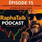 Raphatalk- Finances Personnelles et Investissements Raphatalk- Finances Personnelles et Investissements
